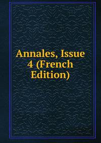 Annales, Issue 4 (French Edition)