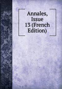 Annales, Issue 13 (French Edition)