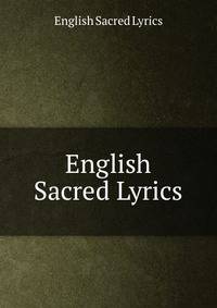 English Sacred Lyrics