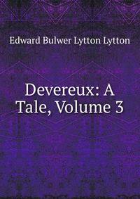 Devereux: A Tale, Volume 3
