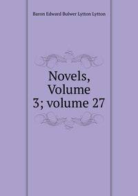 Novels, Volume 3; volume 27
