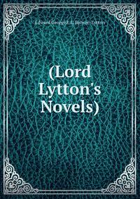 (Lord Lytton's Novels).