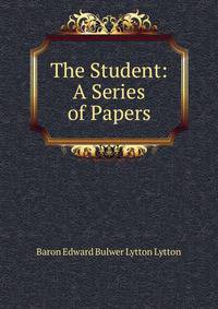 The Student: A Series of Papers