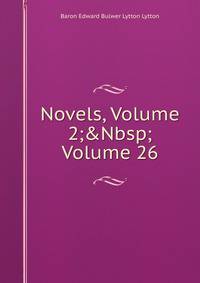 Novels, Volume 2;&amp;Nbsp;Volume 26