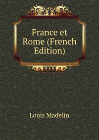 France et Rome (French Edition)