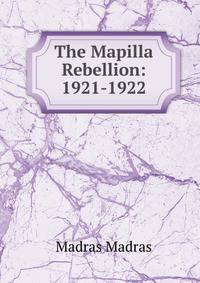 The Mapilla Rebellion: 1921-1922