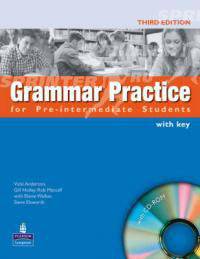 Grammar Practice for Pre-Intermediate Students. Student's Book with Key (+ CD-ROM)