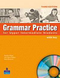 Grammar Practice for Upper Intermediate Students Student's Book with Key and CD-ROM