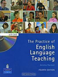 The Practice of English Language Teaching. Fourth Edition + DVD