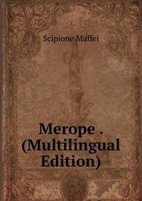 Merope . (Multilingual Edition)