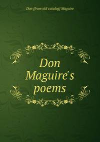 Don Maguire's poems