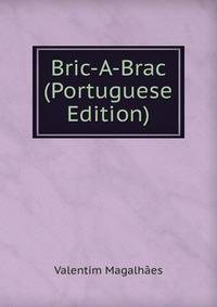 Bric-A-Brac (Portuguese Edition)