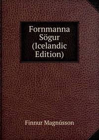 Fornmanna Sogur (Icelandic Edition)