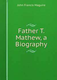 Father T. Mathew, a Biography
