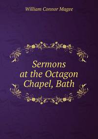 Sermons at the Octagon Chapel, Bath