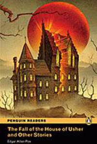 The Fall of the House of Usher and Other Stories: Level 3