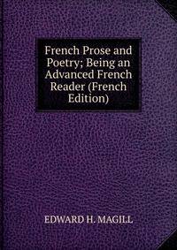 French Prose and Poetry; Being an Advanced French Reader (French Edition)