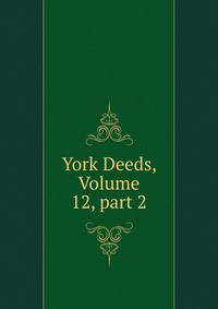 York Deeds, Volume 12, part 2