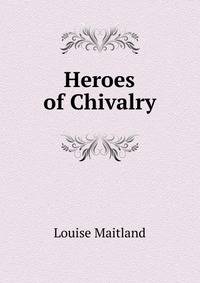 Heroes of Chivalry