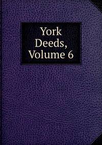 York Deeds, Volume 6