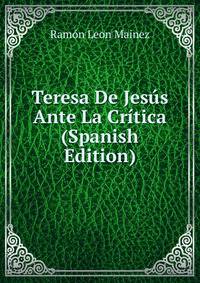 Teresa De Jesus Ante La Critica (Spanish Edition)