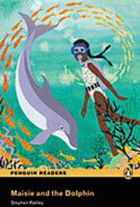 Penguin Readers Easystarts: Maisie and the Dolphin