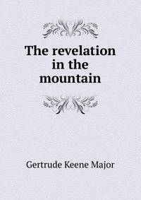 The revelation in the mountain