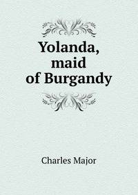 Yolanda, maid of Burgandy