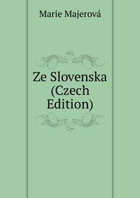 Ze Slovenska (Czech Edition)