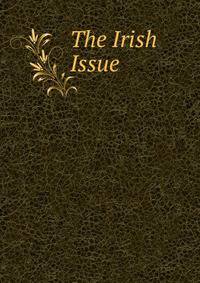 The Irish Issue