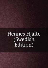 Hennes Hjalte (Swedish Edition)