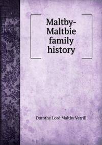 Maltby-Maltbie family history
