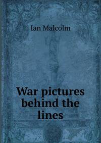 War pictures behind the lines