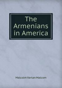 The Armenians in America