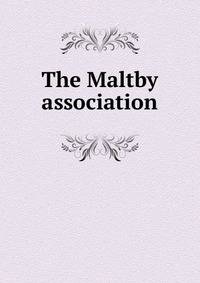 The Maltby association