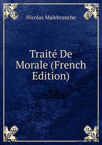 Traite De Morale (French Edition)