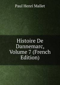 Histoire De Dannemarc, Volume 7 (French Edition)