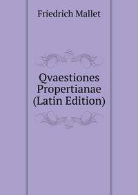Qvaestiones Propertianae (Latin Edition)