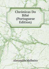 Chronicas Do Bihe (Portuguese Edition)