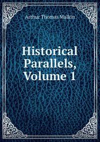 Historical Parallels, Volume 1