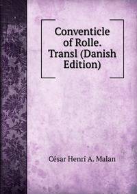Conventicle of Rolle. Transl (Danish Edition)