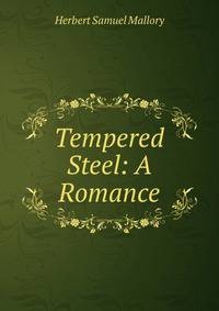 Tempered Steel: A Romance