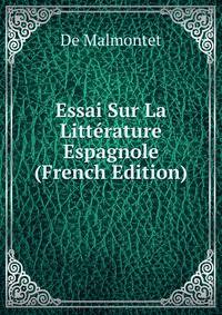 Essai Sur La Litterature Espagnole (French Edition)