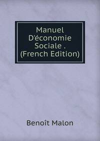 Manuel D'?conomie Sociale . (French Edition)