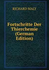 Fortschritte Der Thierchemie (German Edition)