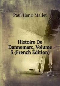 Histoire De Dannemarc, Volume 3 (French Edition)