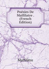 Poesies De Malfilatre . (French Edition)
