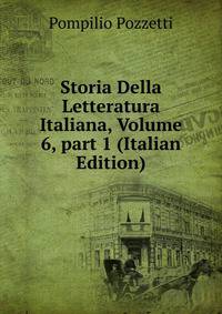 Storia Della Letteratura Italiana, Volume 6, part 1 (Italian Edition)