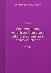 Contemporary American literature, bibliographies and study outlines