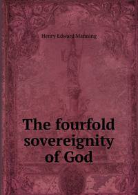 The fourfold sovereignity of God